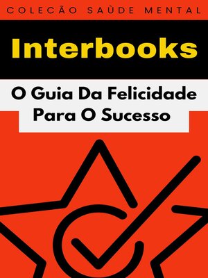 cover image of O Guia Da Felicidade Para O Sucesso